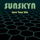 SunSkyn - Love Your Llife
