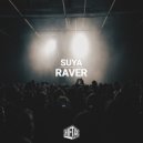 Suya - Raver (Original Mix)