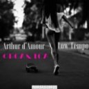 Arthur D\'Amour & Low Tempo - Organica (Original Mix) (Original Mix)