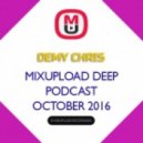 Demy Chris - Mixupload Deep Podcast (October 2016)