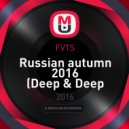 FVTS - Russian autumn 2016 (Deep & Deep Edit.) (Deep & Deep Edit.)