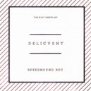 Delicvent - The Earth Riot (Original Mix)