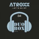 Atroxx (BR) - Fuck Up (Original Mix)