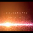 G O L D E N G A T E - Ambient Wave ()