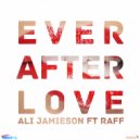 Ali Jamieson & Raff - Ever After Love (feat. Raff) (Italo Brutalo´s Cosmic Disco reMix)