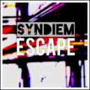 Syndiem - Escape (Original Mix)