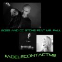 Boss & CC Stone - #adelecontactme (feat. Mr Paul) (Radio Mix)
