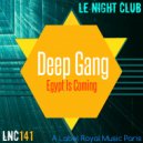 Deep Gang - Egypt Is Coming