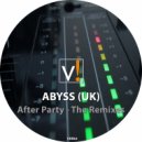 Abyss (UK) - After Party (feat. Franzy) (DJ Alien Remix)