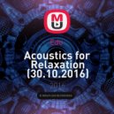 Edo - Acoustics for Relaxation (30.10.2016)