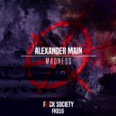 Alexander Main - Madness (Original mix)