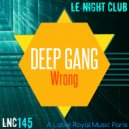 Deep Gang - Wrong