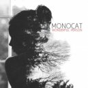 Monocat - Wonderful Person (Dub Mix)