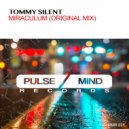 Tommy Silent - Miraculum (Original Mix)
