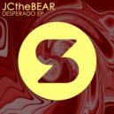 JCtheBear - Desperado (Original Mix)