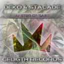 Stacade & Deko - Master of Bass (Original Mix)