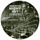 Van Dyuk - Night Out (Nacif Seleme Remix)