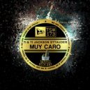 Jackson Sttauder & Ti & Ti - Muy Caro (Original Mix)