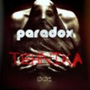 PARADOX - #TEHNIKA (001)