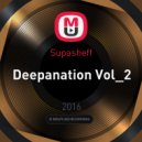 Supasheff - Deepanation Vol_2 ()