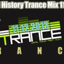Ahmet Kamcicioglu - Special History Trance Mix 11-12-13 ()