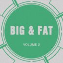 Big & Fat - Fucking Hands ()