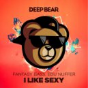 Edu Nuffer & Fantasy Bass - I Like Sexy