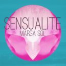 Marga Sol - Sensualite (Original mix)