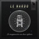 Le Nardo - La Imaginación Nos Hace Infinitos