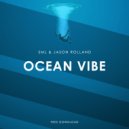 SML & Jason Rolland - Ocean Vibe (Original mix)
