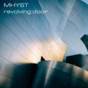 Mhyst - Revolving Door (Original Mix)