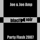 Joe & Joe Amp - Party Flash 2007 (Back Mix) (feat. Zora)
