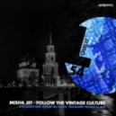 Misha Jet - Follow The Vintage Culture (2016)
