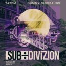 Tatem - Gummy Dinosaurs (SOUNDKODE remix)