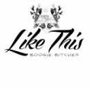 Boogie Bitches - Like This! (Original Mix)