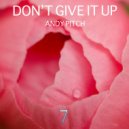 Andy Pitch - Don't Give It Up
