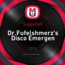 Supasheff - Dr.Fufelshmerz\'s Disco Emergency ()