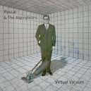 Pascal and the Aspirateurs - Sharks And Tornadoes (Original Mix)