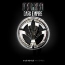 DROPFIRE - Dark Empire (Original Mix)