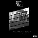 Eff That - Got The Bass Bumpin