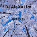 Dj AleXXLim - Декабрь (mix)