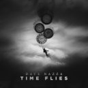 Dave Nazza - Time Flies (Original Mix)