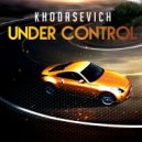 Khodasevich - Under Control