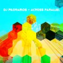 DJ Piloramos - Across parallel (Original Mix)
