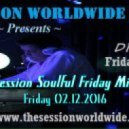 Dr. Disco - The Session Soulful Friday Mix #46