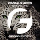 Crystal Shakers - Stand Alone (Original Mix)