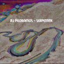 DJ Piloramos - Serpentine
