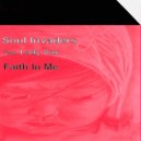 Soul Invaders - Faith In Me (Terryfic, Bee-bar & Bakk3 Urban Jazz Mix) (Terryfic, Bee-bar & Bakk3 Urban Jazz Mix)