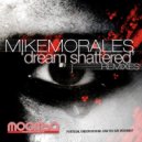 Mike Morales - Dream Shattered (Frank Pellegrino & Dave Rose Dub Mix) (Frank Pellegrino & Dave Rose Dub Mix)