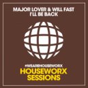 Major Lover & Will Fast - I'll Be Back